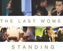 THE LAST WOMEN STANDING (2015)