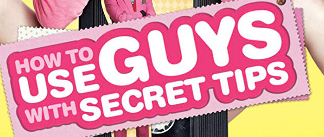HOW TO USE GUYS WITH SECRET TIPS (2013)
