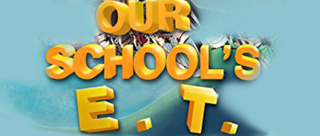 OUR SCHOOL’S E.T. (2008)