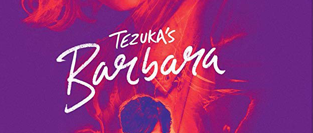 TEZUKA’S BARBARA (2019)