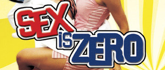 SEX IS ZERO (2002)