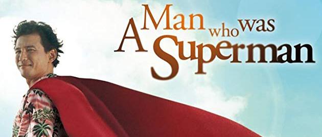 A MAN WHO WAS SUPERMAN (2008)