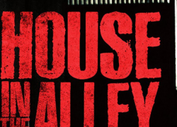 HOUSE IN THE ALLEY (2012)