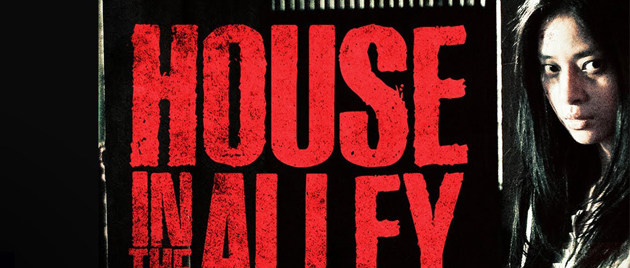 HOUSE IN THE ALLEY (2012)
