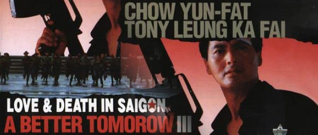 A BETTER TOMORROW III: Love and Death in Saigon (1989)