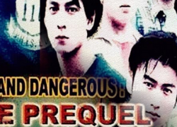 YOUNG & DANGEROUS: The Prequel (1998)
