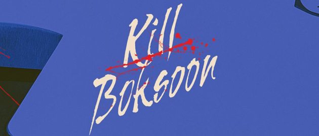 KILL BOK-SOON (2023)