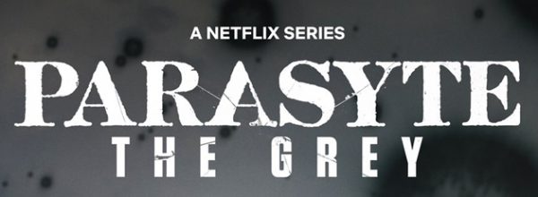 PARASYTE: The Grey (2024)